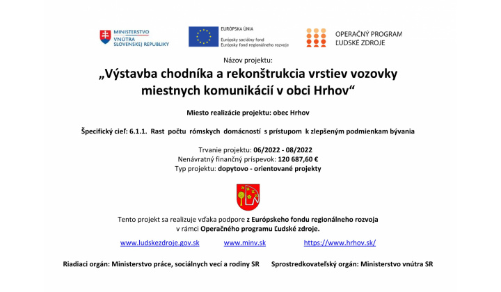 ’’Výstavba chodníka a rekonštrukcia vrstiev vozovky miestnych  komunikácií  v obci Hrhov’’
