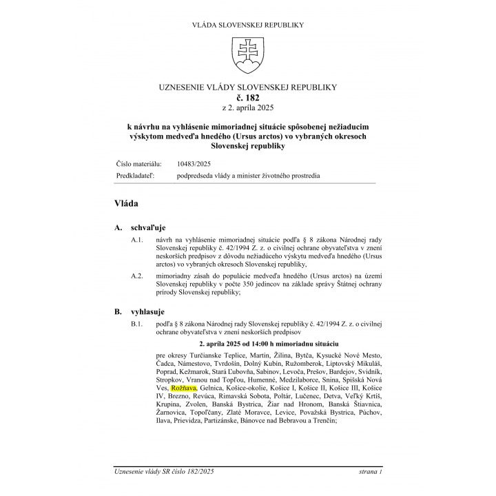 Vyhlásenie vlády SR č. 182 k návrhu na vyhlásenie mimoriadnej situácie spôsobenej nežiaducim výskytom medveďa hnedého (Ursus arctos)